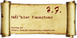 Hübler Fausztusz névjegykártya
